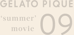 GELATO PIQUE 'summer' movie 09