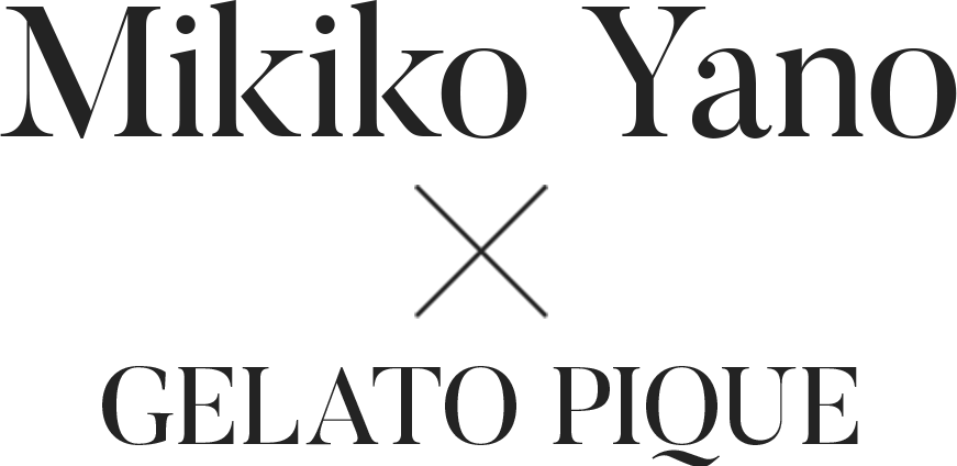 Mikiko Yano × GELATO PIQUE